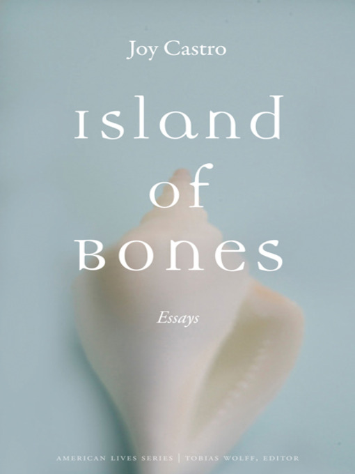 Title details for Island of Bones by Joy Castro - Available